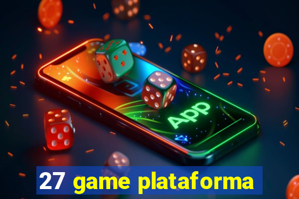 27 game plataforma